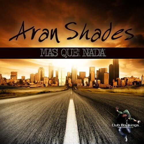 Aran Shades - Mas Que Nada (John D. Terry & Erick Decks Remix)