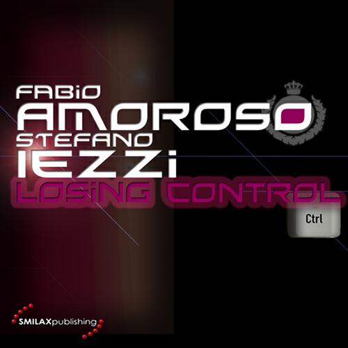 Fabio Amoroso - Loosing Control (Joy S&Ernest Ragusa Remix)