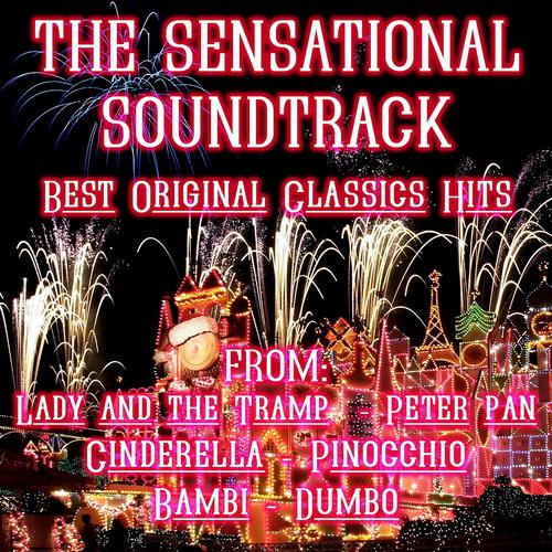 Постер альбома Best Original Classics Hits (The Sensational Soundtrack: Bambi, Pinocchio, Cinderella, Dumbo)