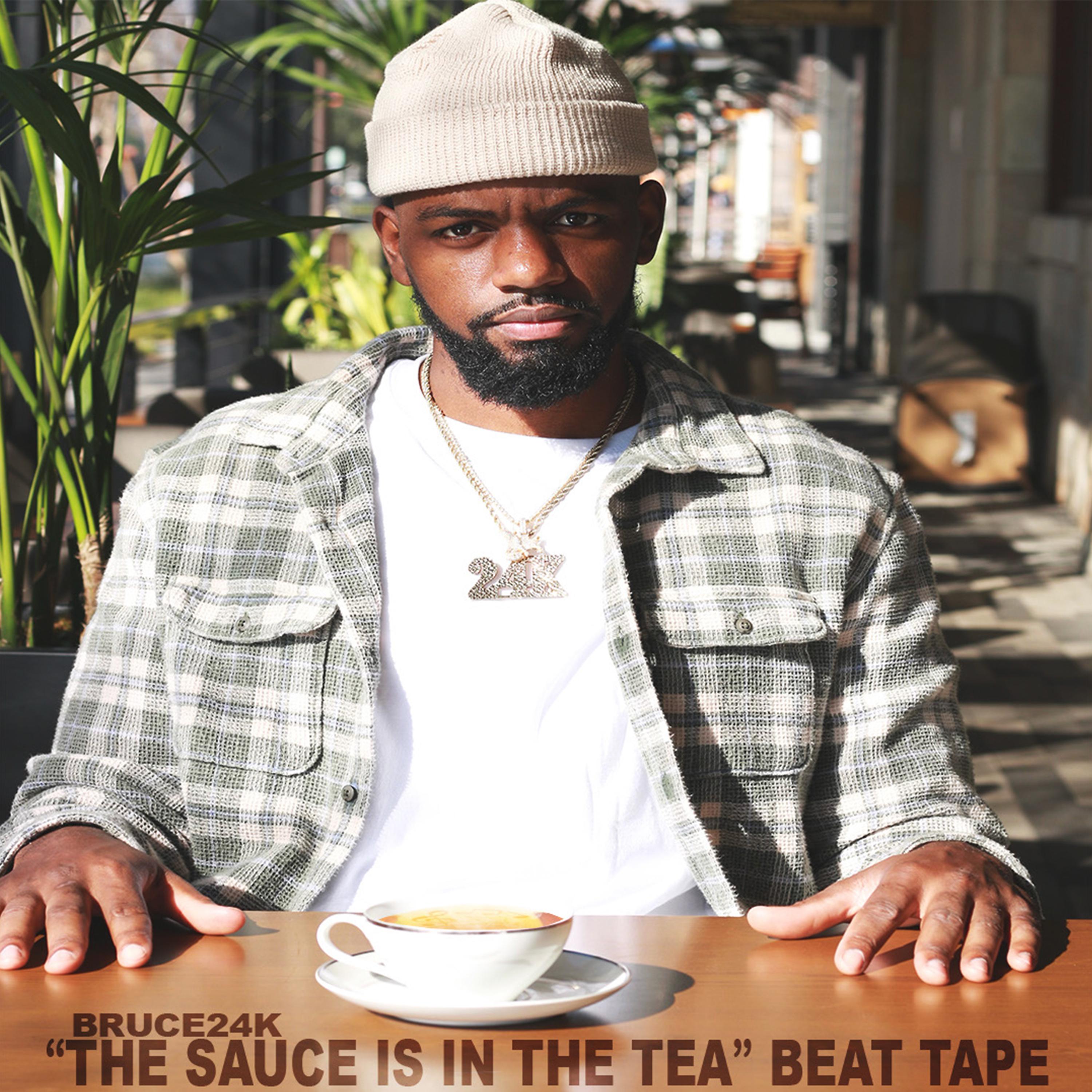 Постер альбома The Sauce Is In The Tea (Instrumentals)