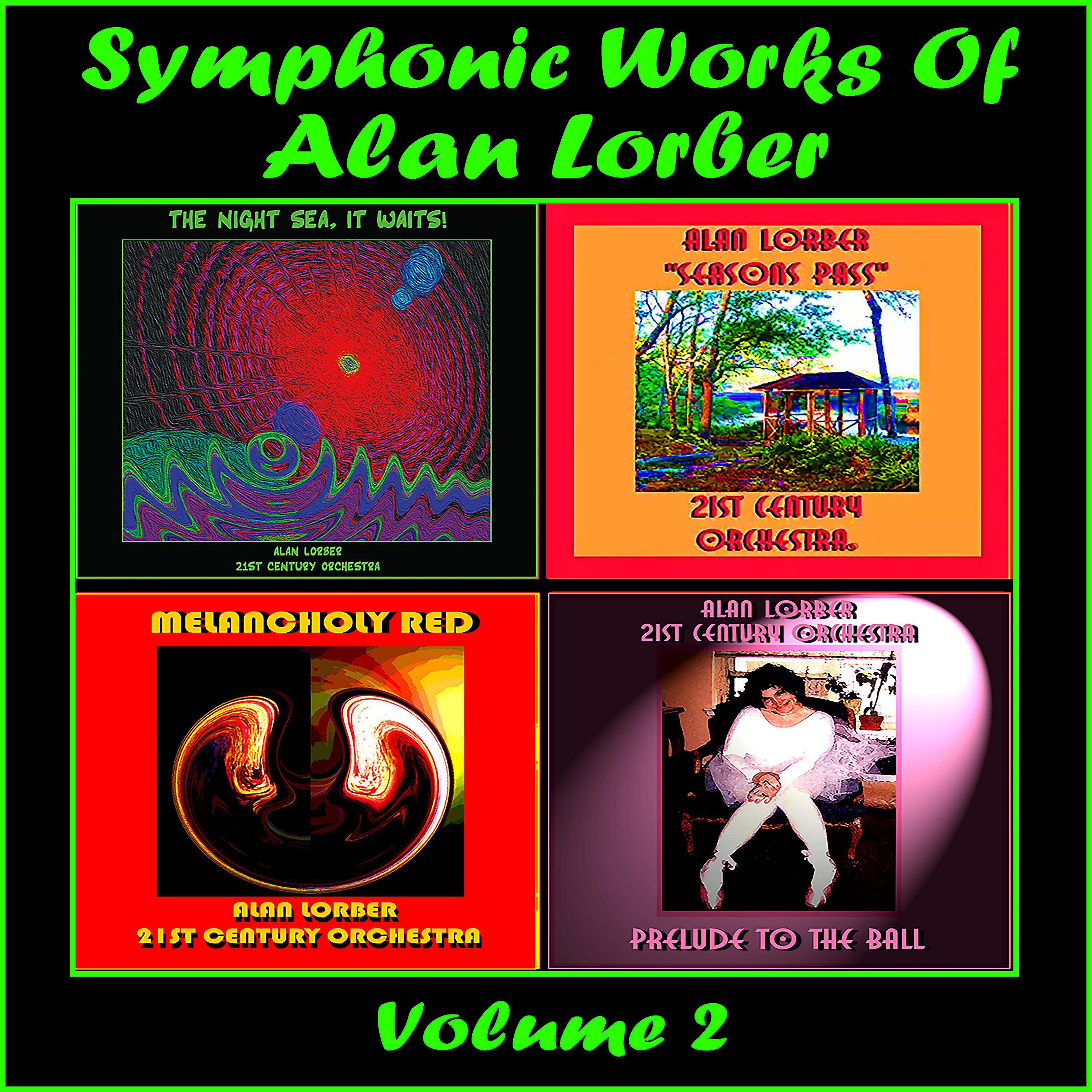 Постер альбома Symphonic Works Of Alan Lorber, Vol. 2