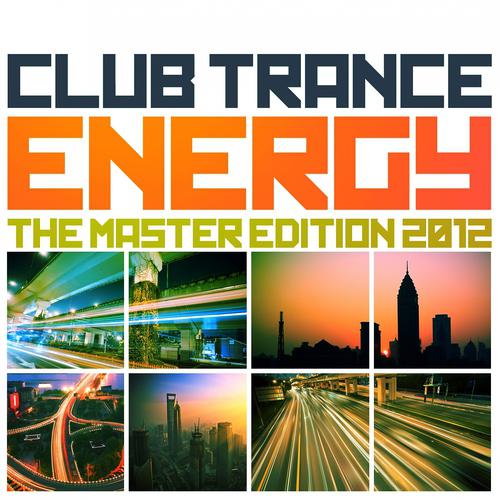 Постер альбома Club Trance Energy, the Master Edition 2012