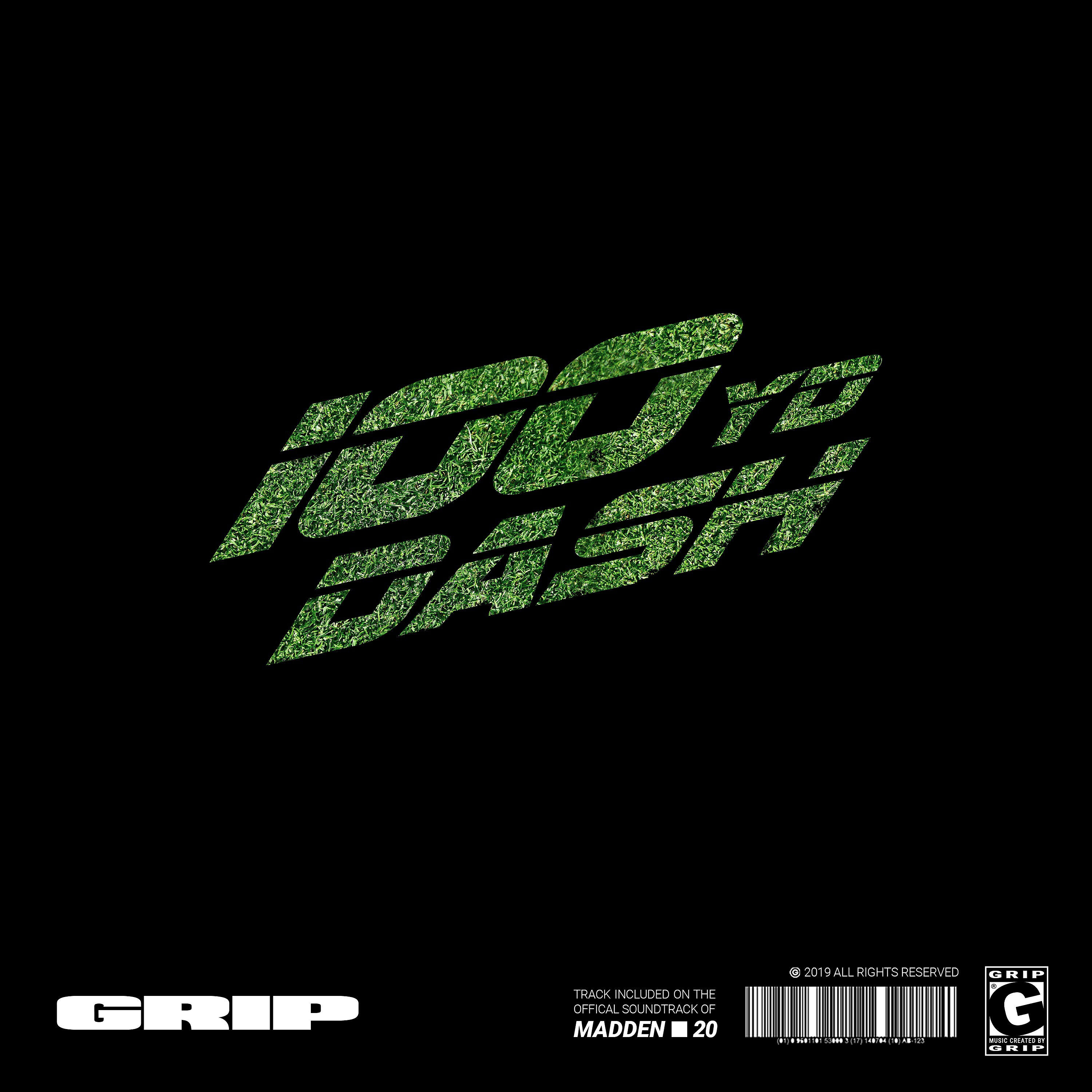 GRIP - 100YD Dash (Madden 20 Original Soundtrack)