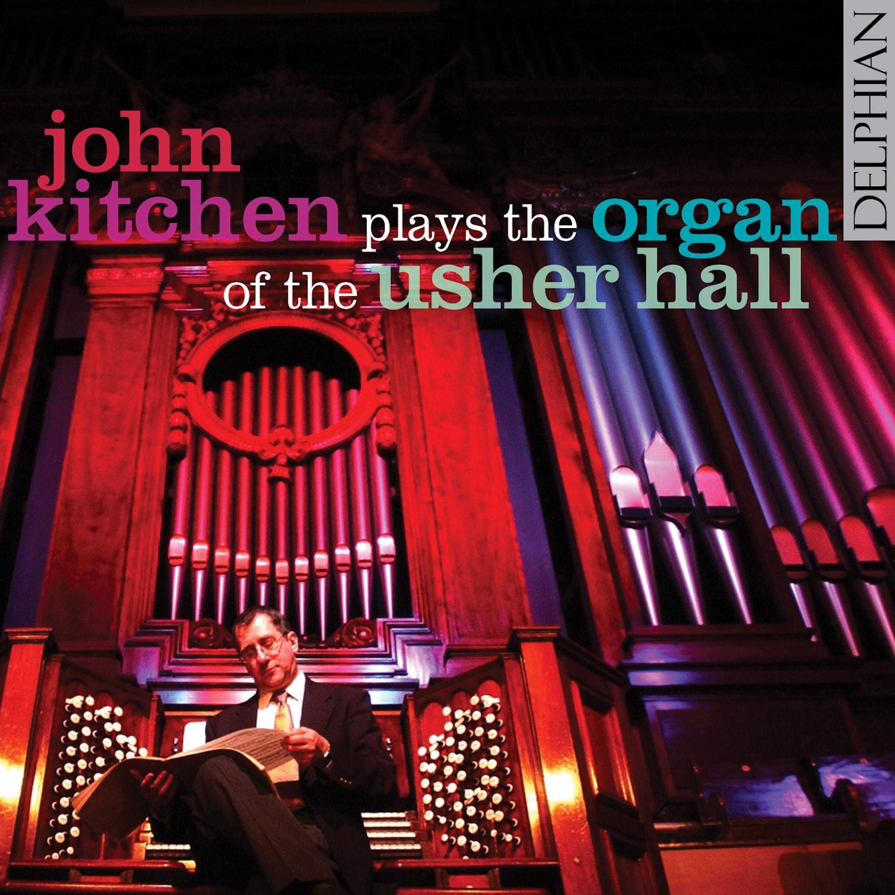 Постер альбома John Kitchen Plays the Organ of the Usher Hall
