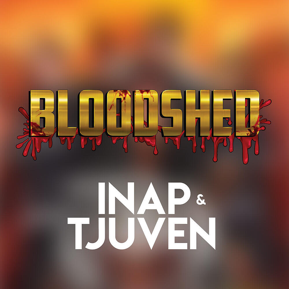 INAP - Bloodshed