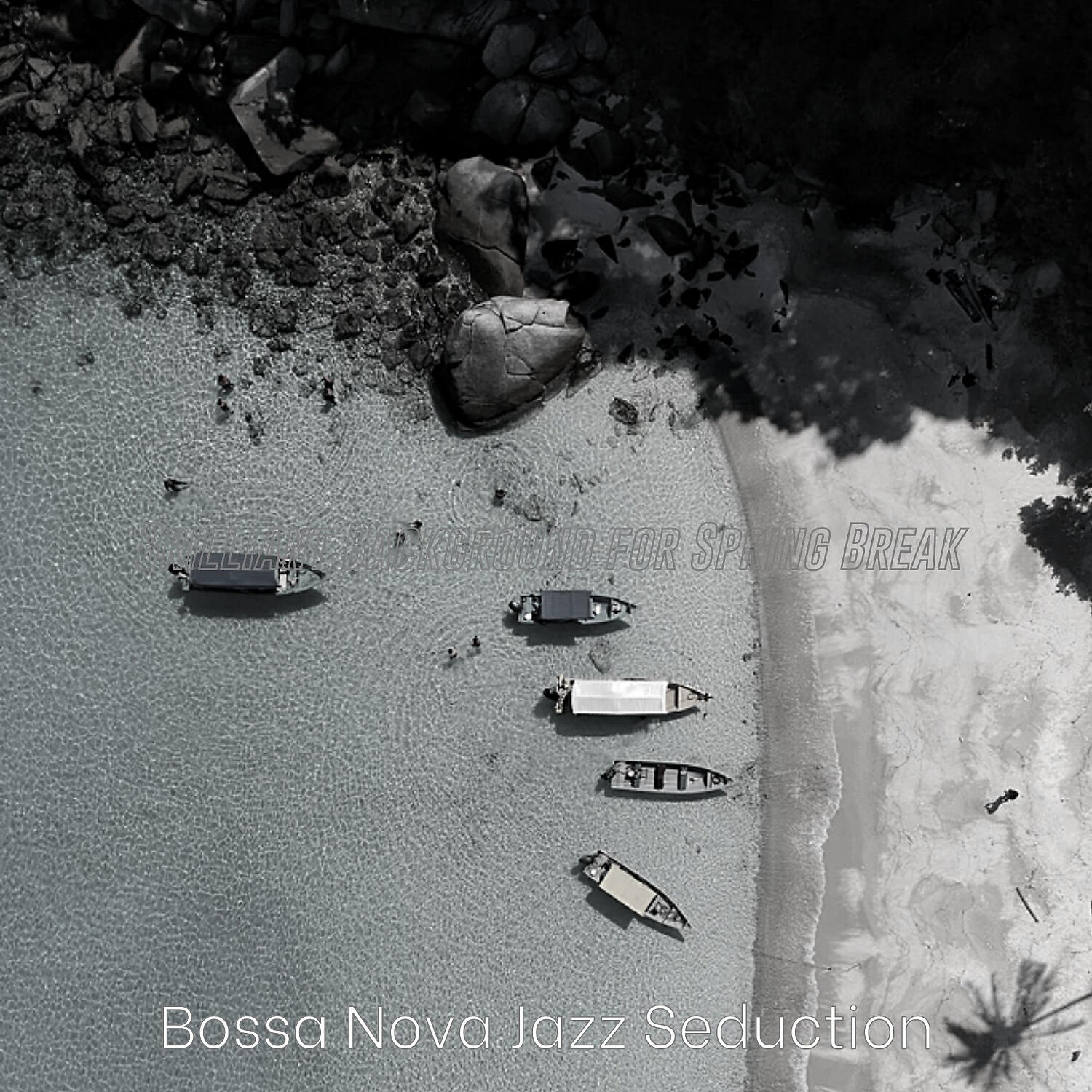 Bossa Nova Jazz Seduction - Amazing Music for Extended Vacations