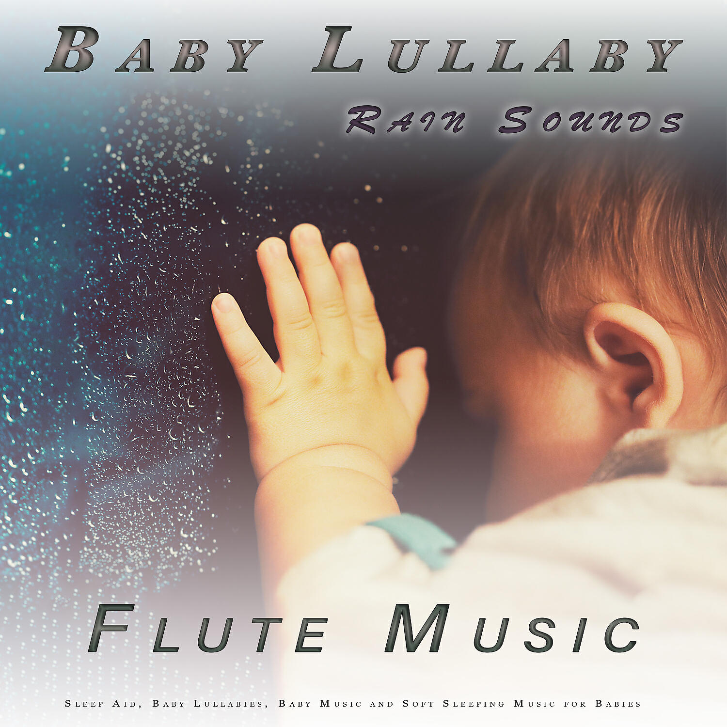 Baby Lullaby - Soft Flute Rain Sounds Sounds So Baby Can Sleep