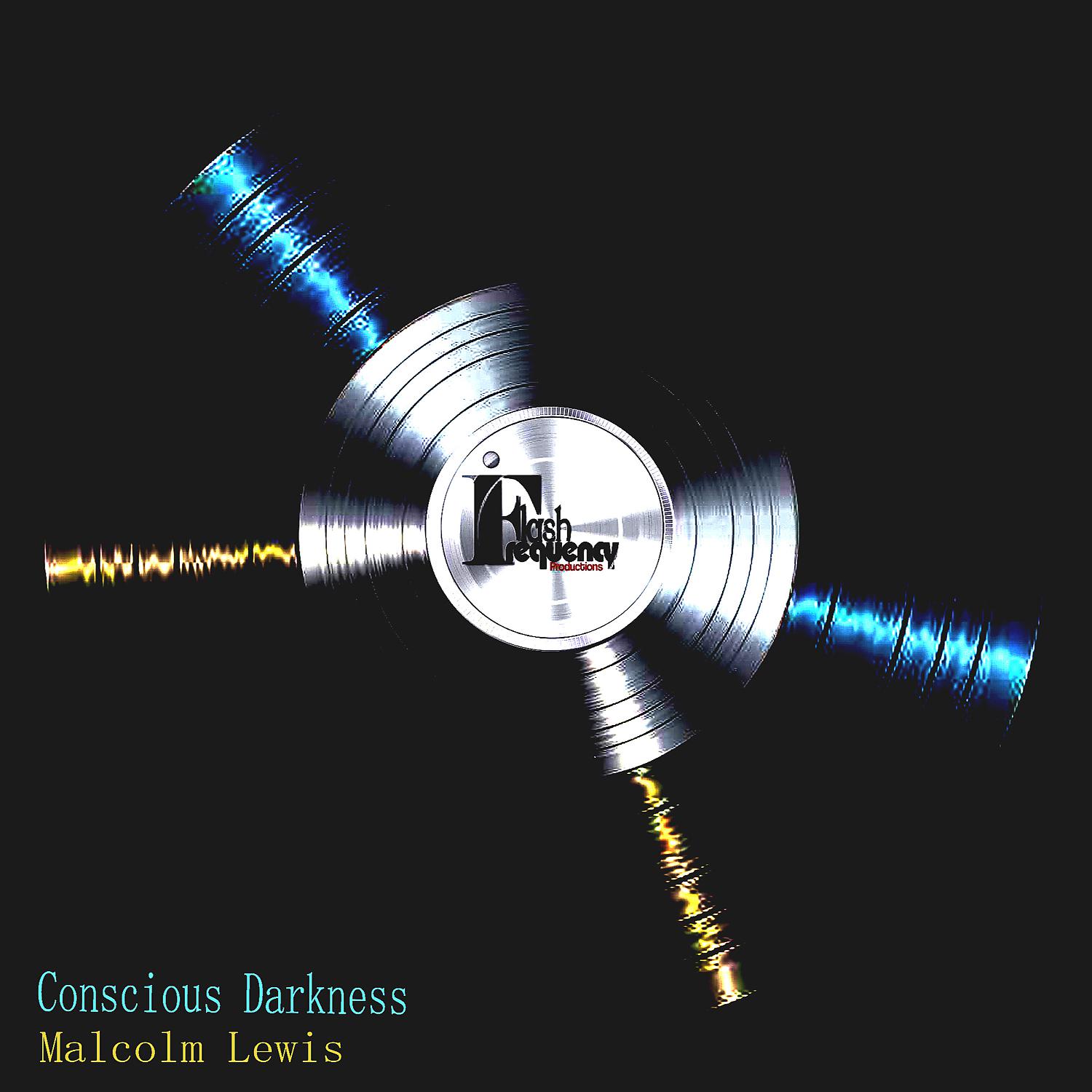 Постер альбома Conscious Darkness