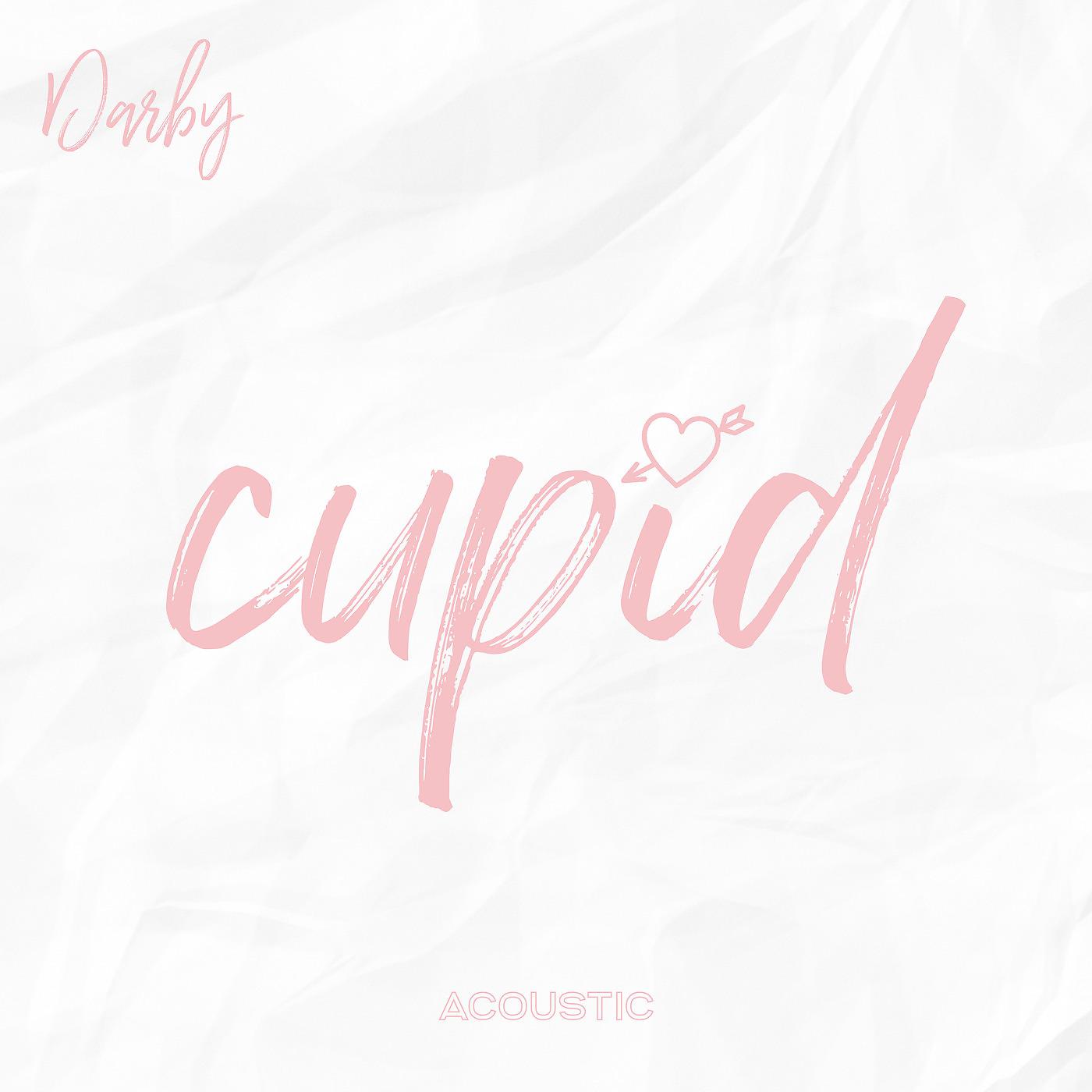 Постер альбома Cupid (Acoustic)