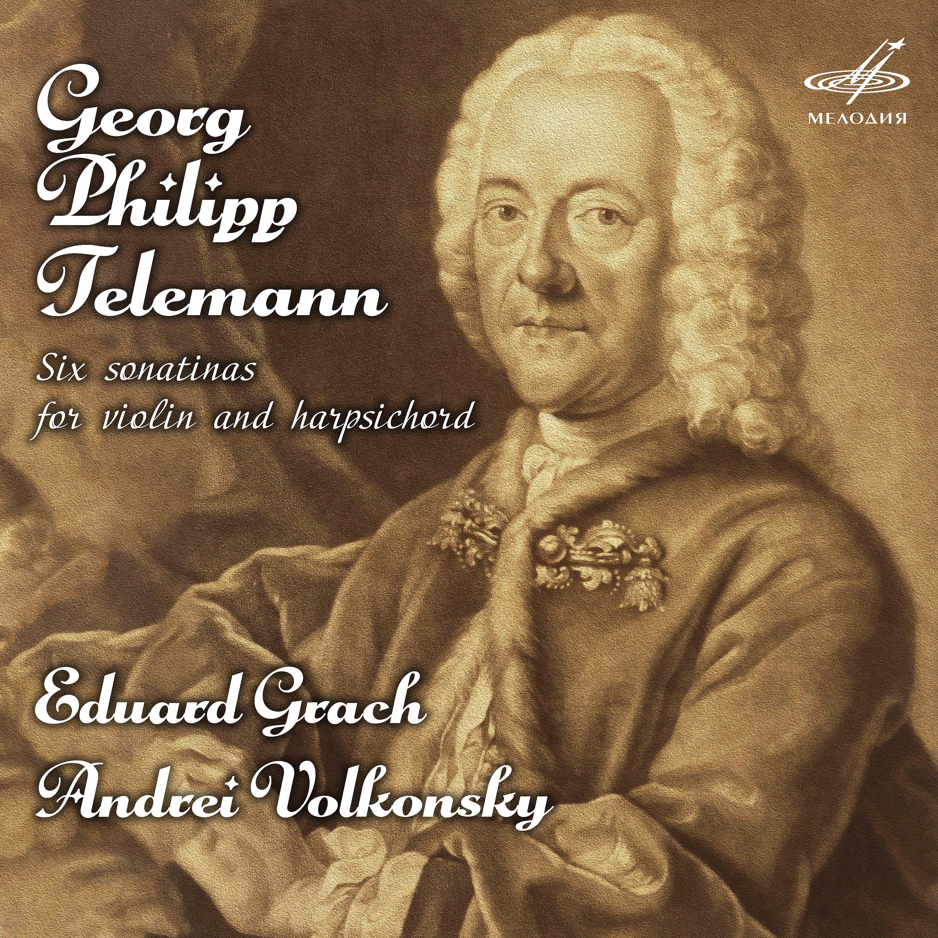 Постер альбома Георг Филипп Телеман: Шесть сонатин для скрипки и клавесина