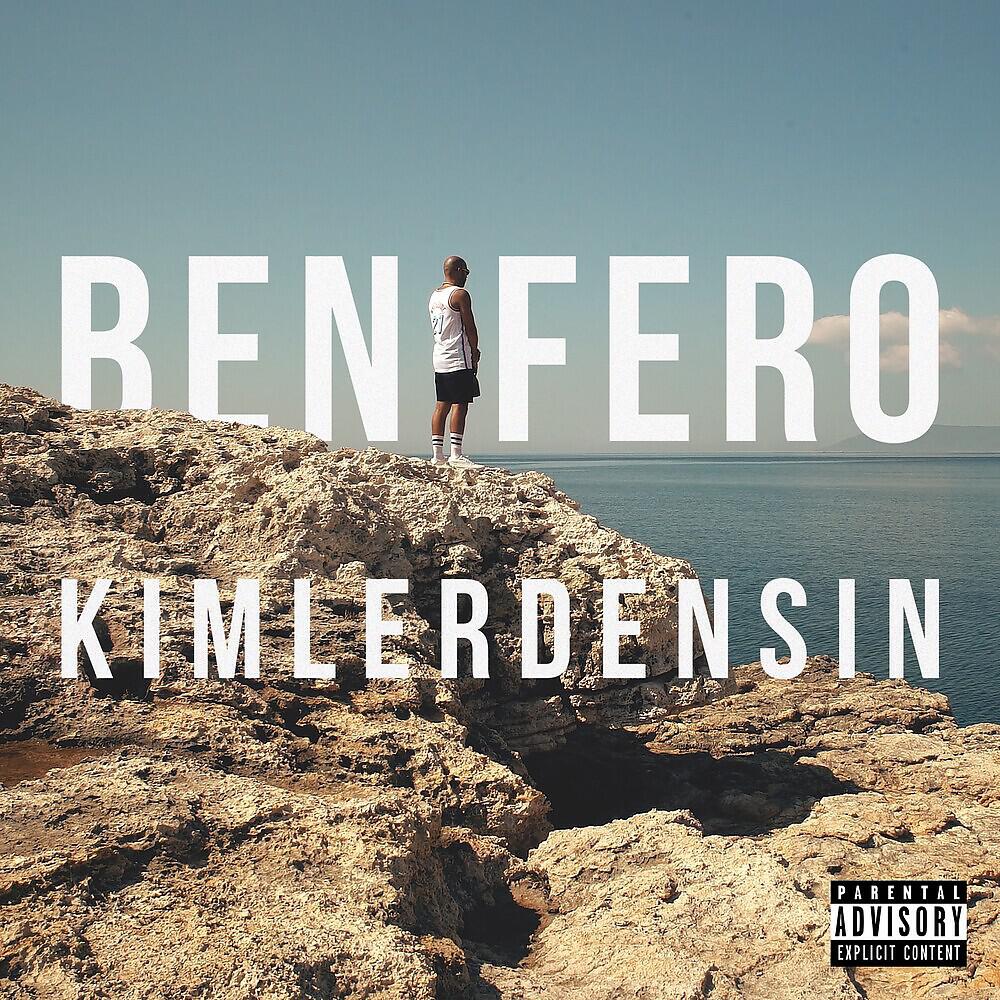 Ben Fero - Kimlerdensin