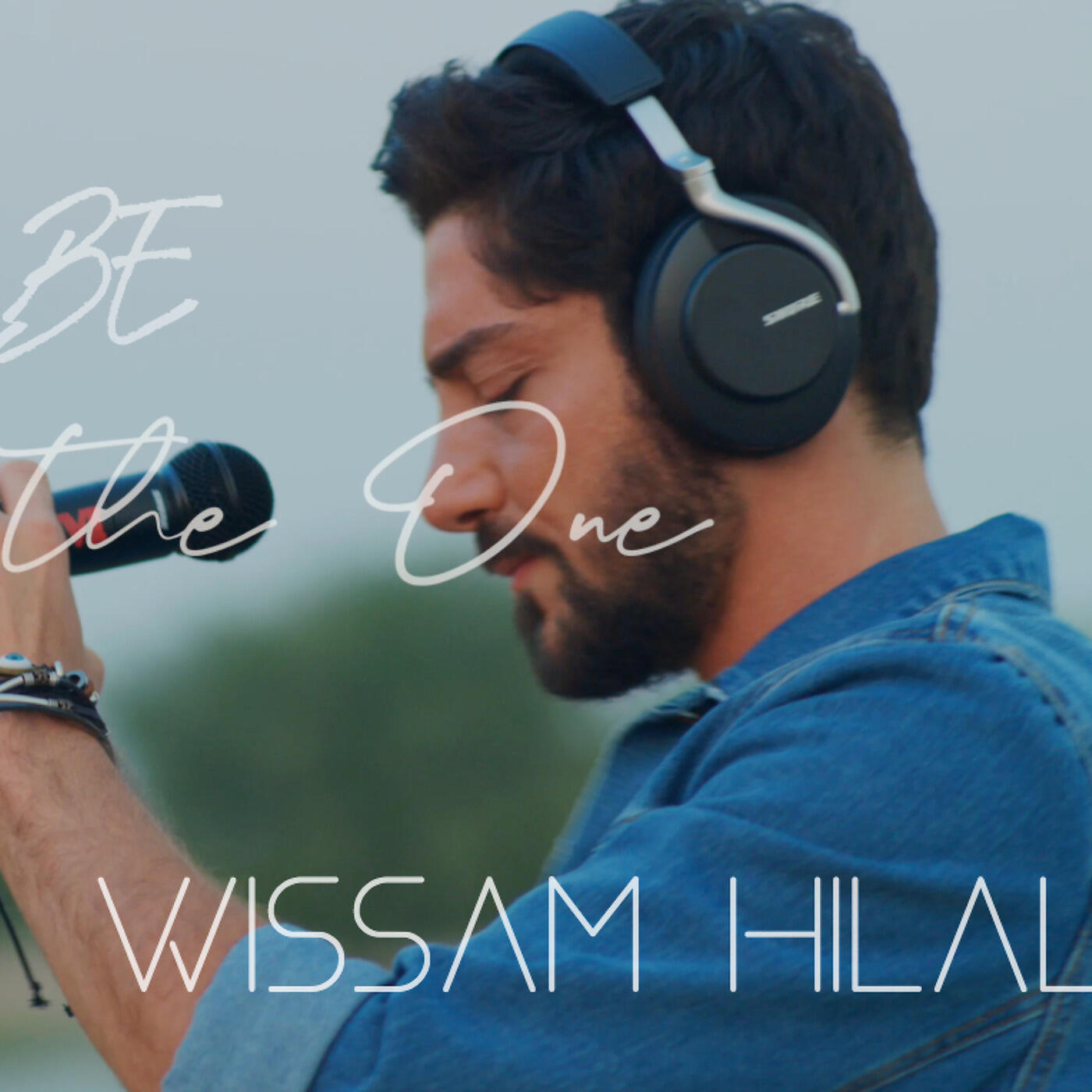 Wissam Hilal - Be the One