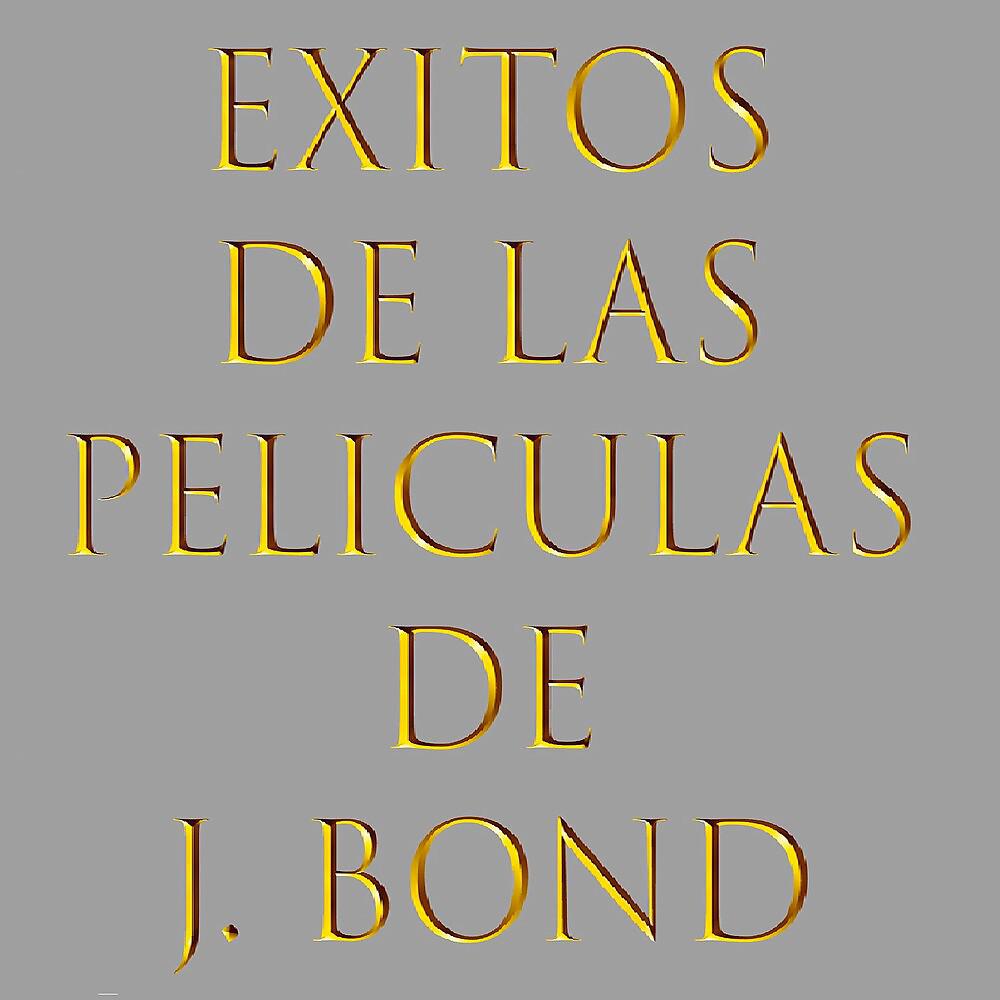 Постер альбома Exitos de Las Peliculas De J. Bond