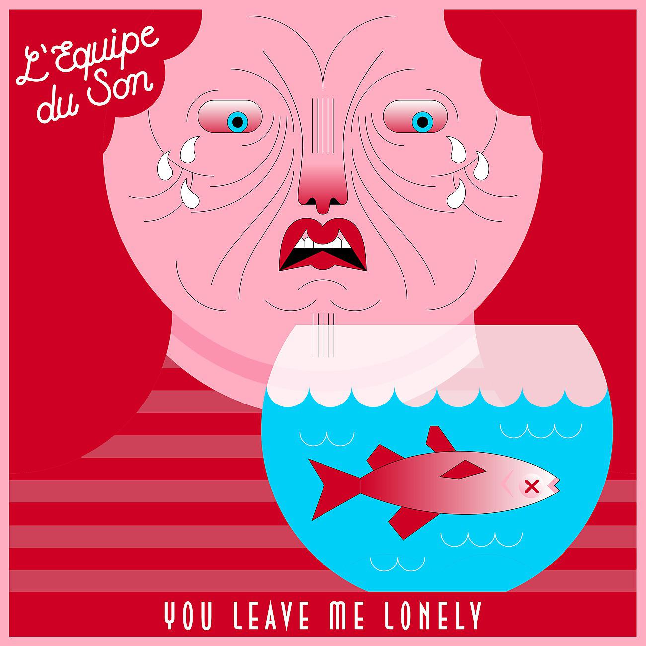 Постер альбома You Leave Me Lonely