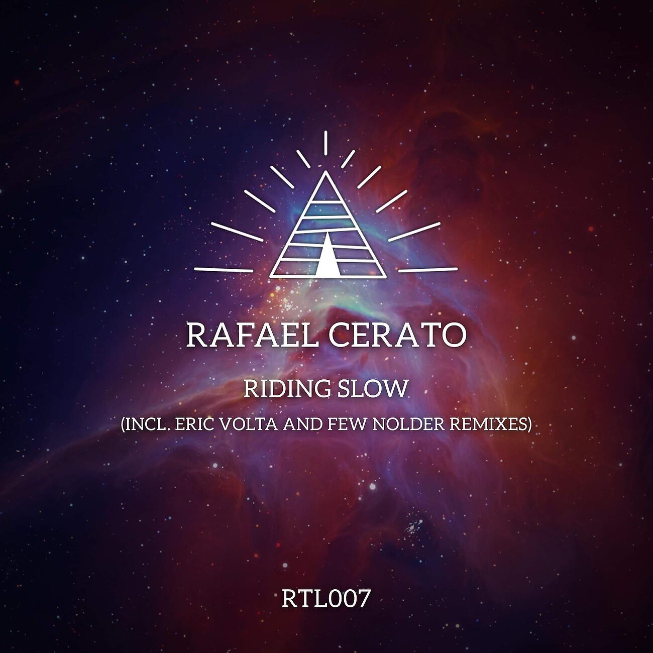 Rafael Cerato - Riding Slow (Few Nolder Remix)