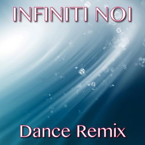 Постер альбома Infiniti noi - Remix Julian B.