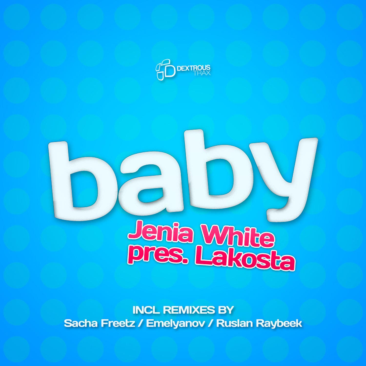 Jenia White - Baby (feat. Lakosta)