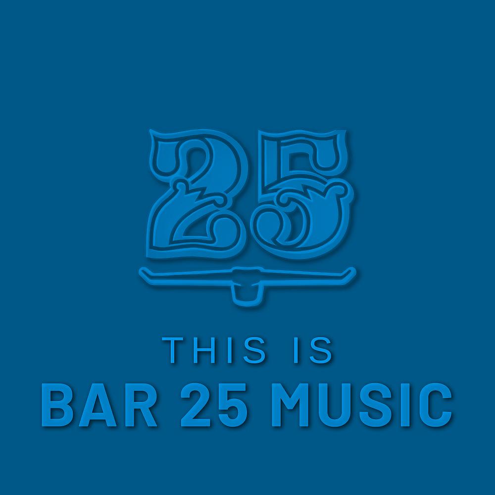 Постер альбома This is Bar 25 Music