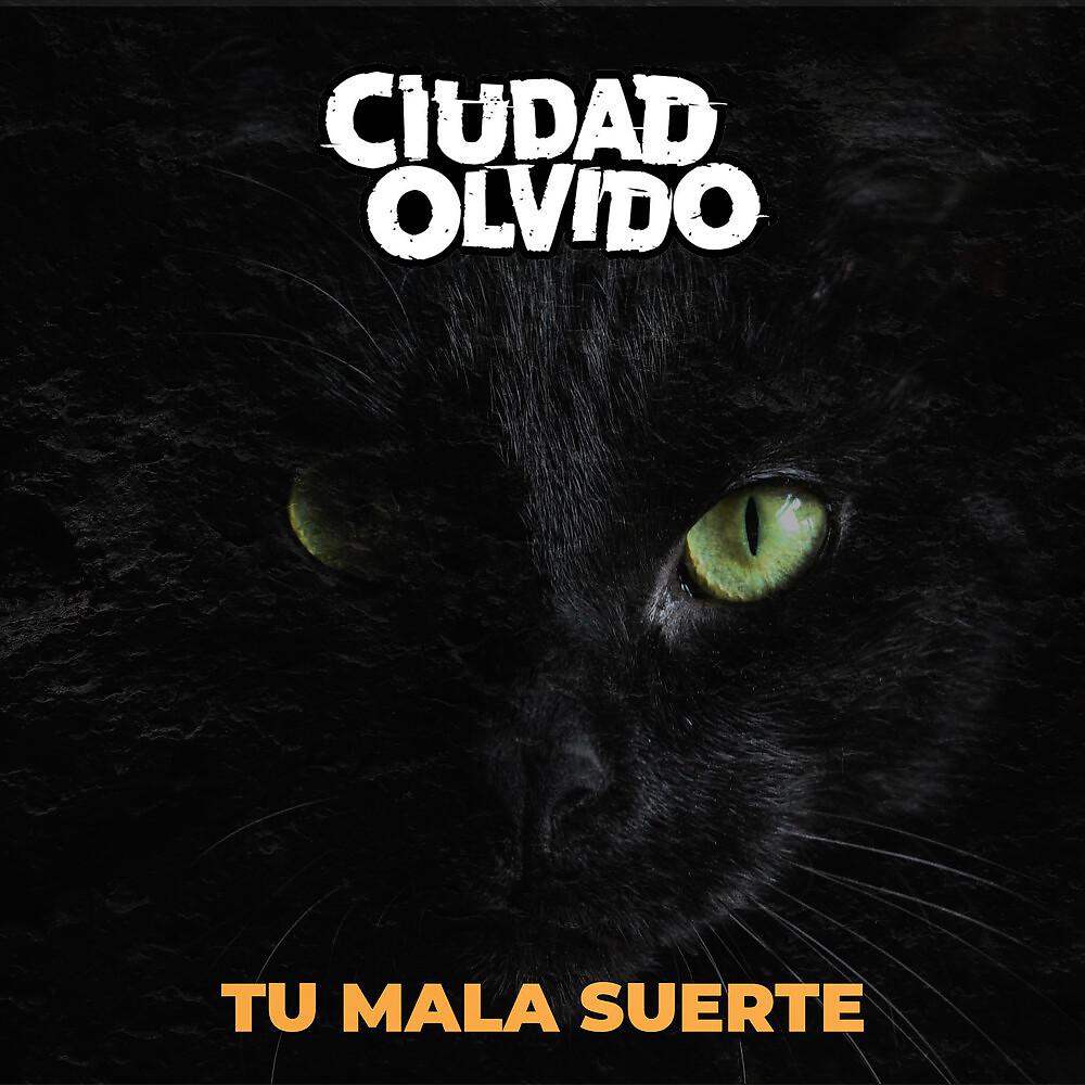 Постер альбома Tu Mala Suerte