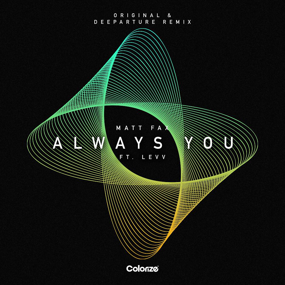 Постер альбома Always You (Deeparture Remix)