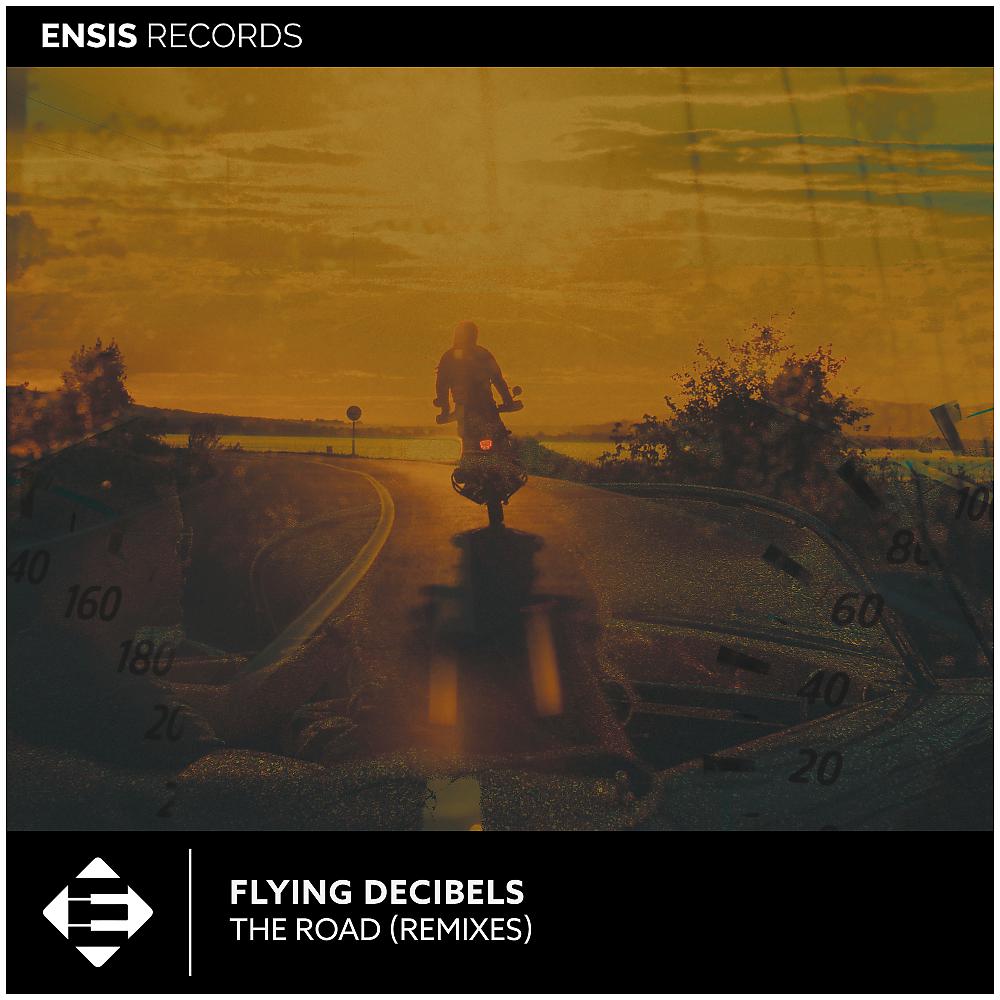 Flying Decibels - The Road (Flying Decibels Remix)