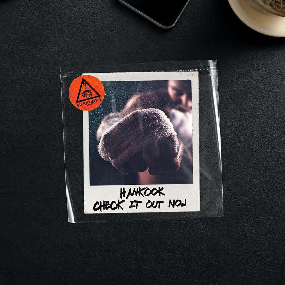 Hankook - Check It Out Now (Original Mix)