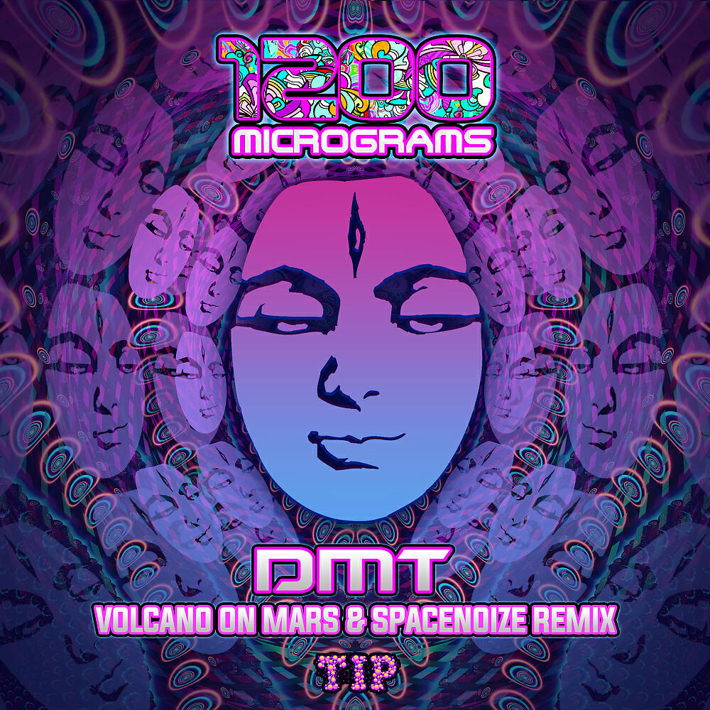 1200 Micrograms - DMT (Volcano On Mars & Spacenoize Remix)
