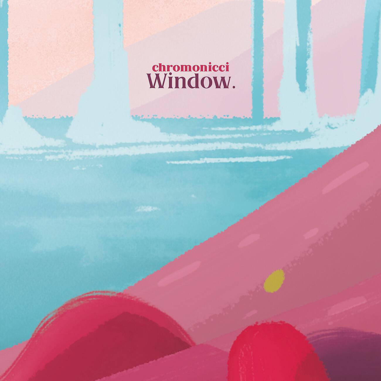 Chromonicci - Window.