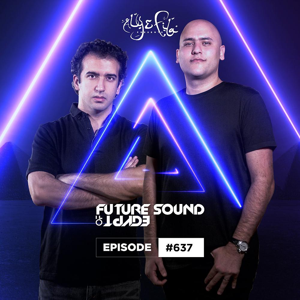 Постер альбома FSOE 637 - Future Sound Of Egypt Episode 637
