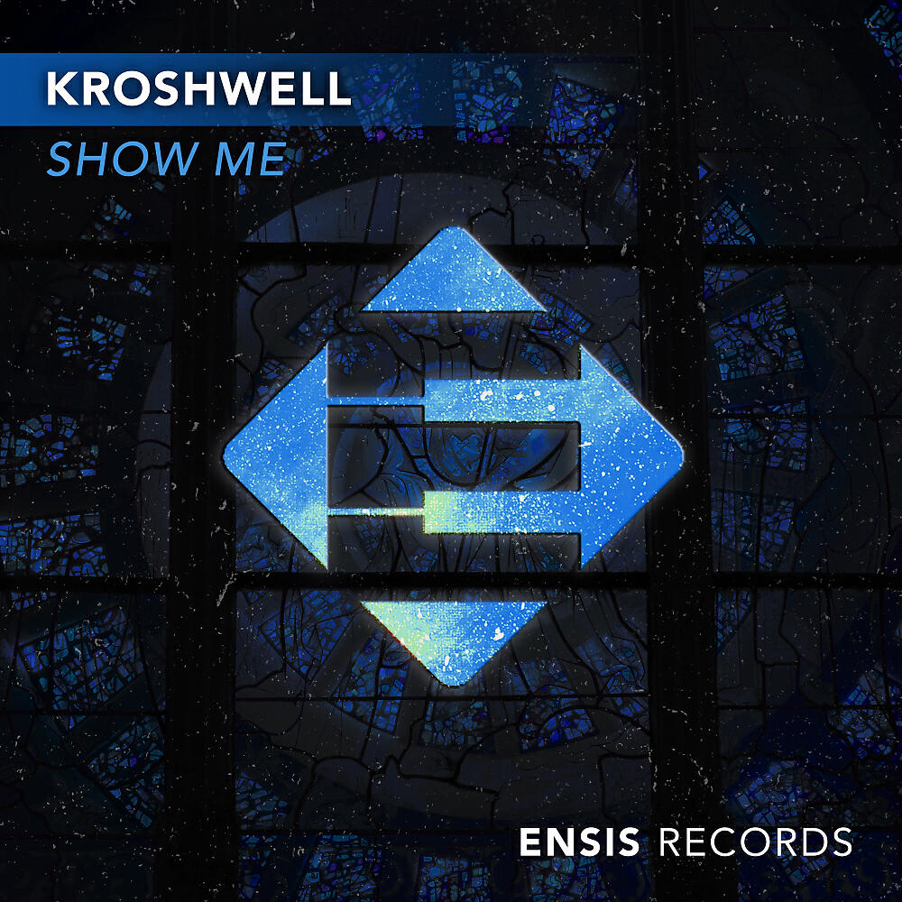 Kroshwell - Show Me (Original Mix)