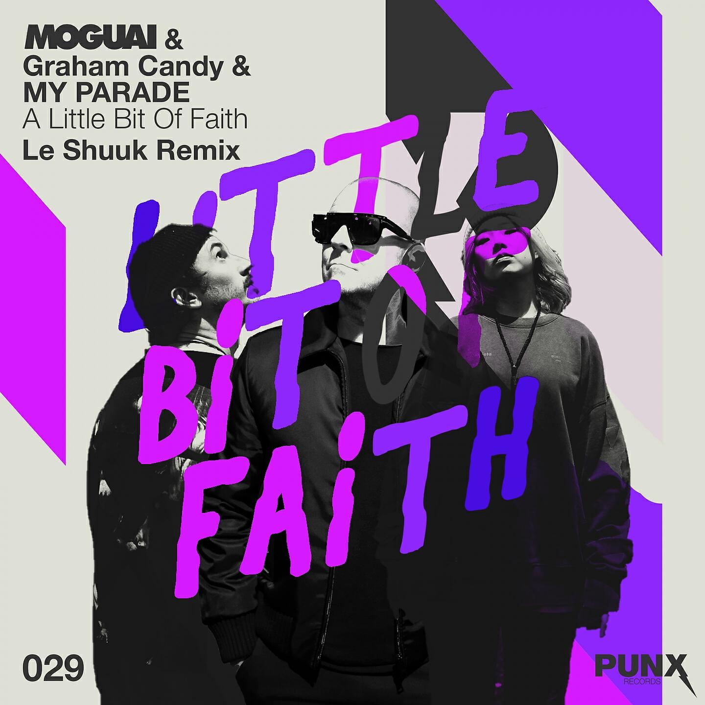 MOGUAI - A Little Bit of Faith (le Shuuk Remix)