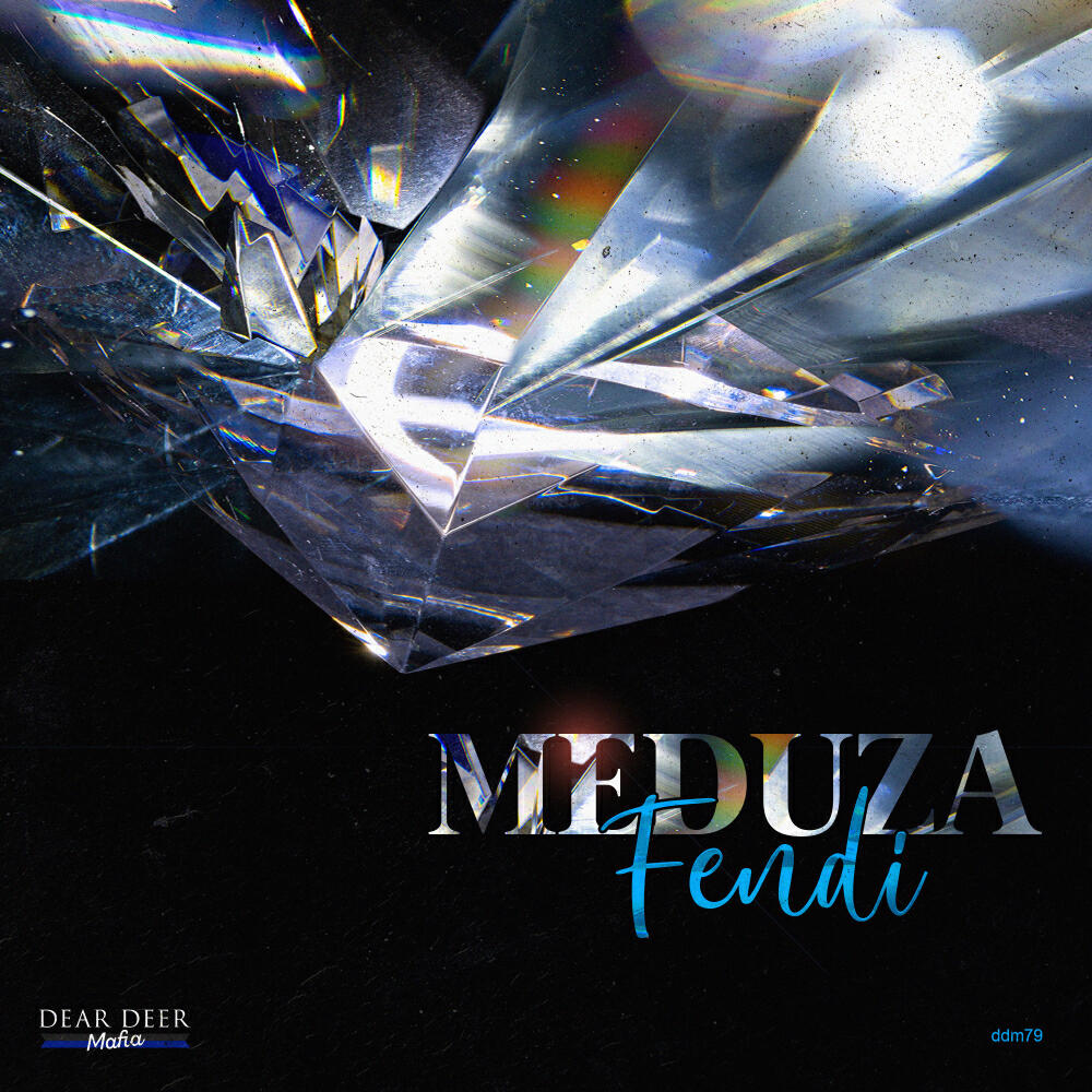 MEDUZA - Fendi (Original Mix)
