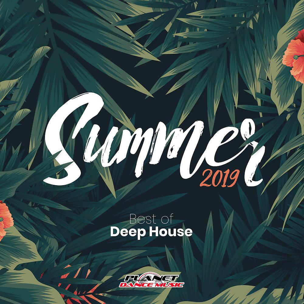 Постер альбома Summer 2019: Best of Deep House