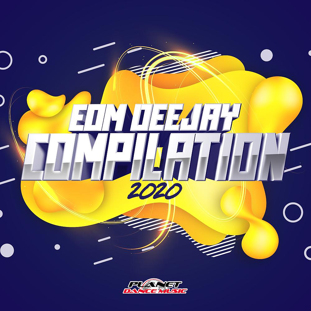 Постер альбома EDM Deejay Compilation 2020