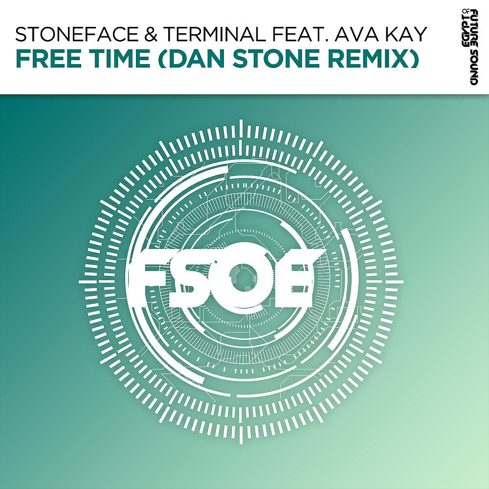 Stoneface & Terminal - Free Time (Dan Stone Extended Remix)