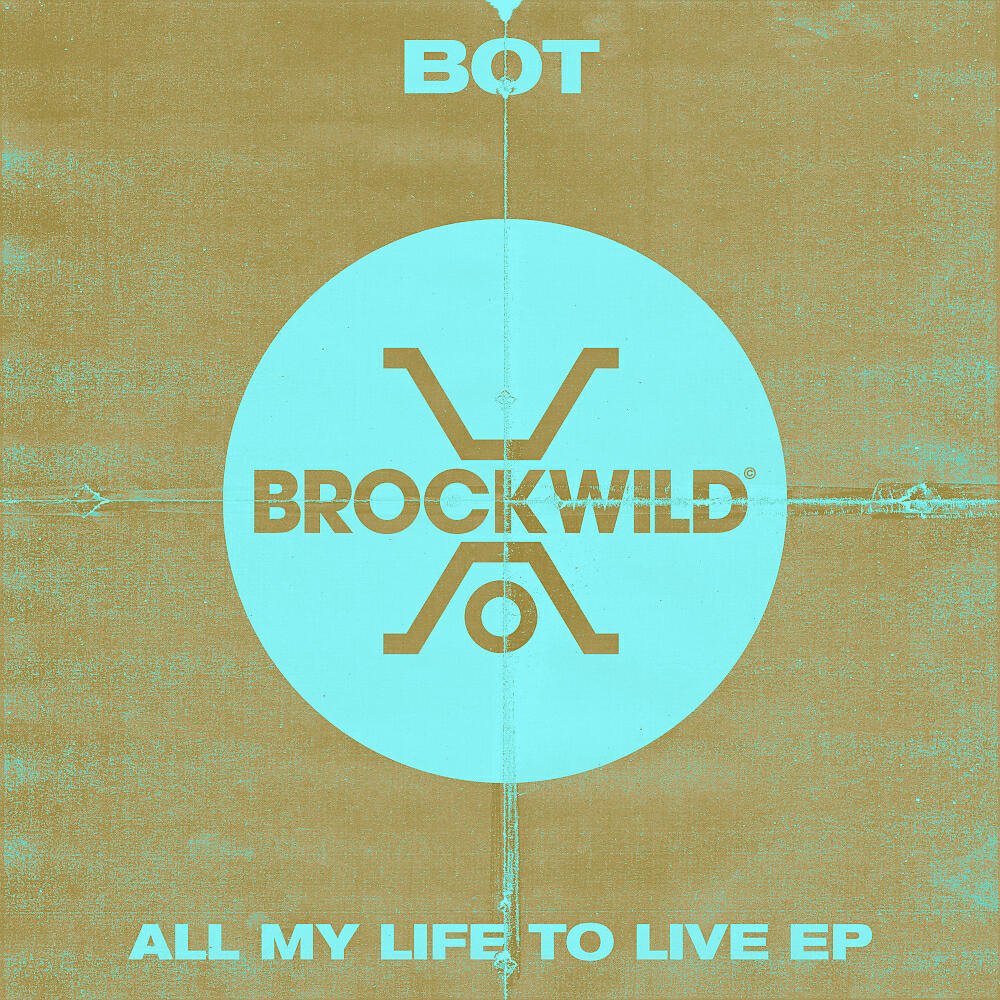 BOT - All My Life To Live (Hannah Wants Remix)