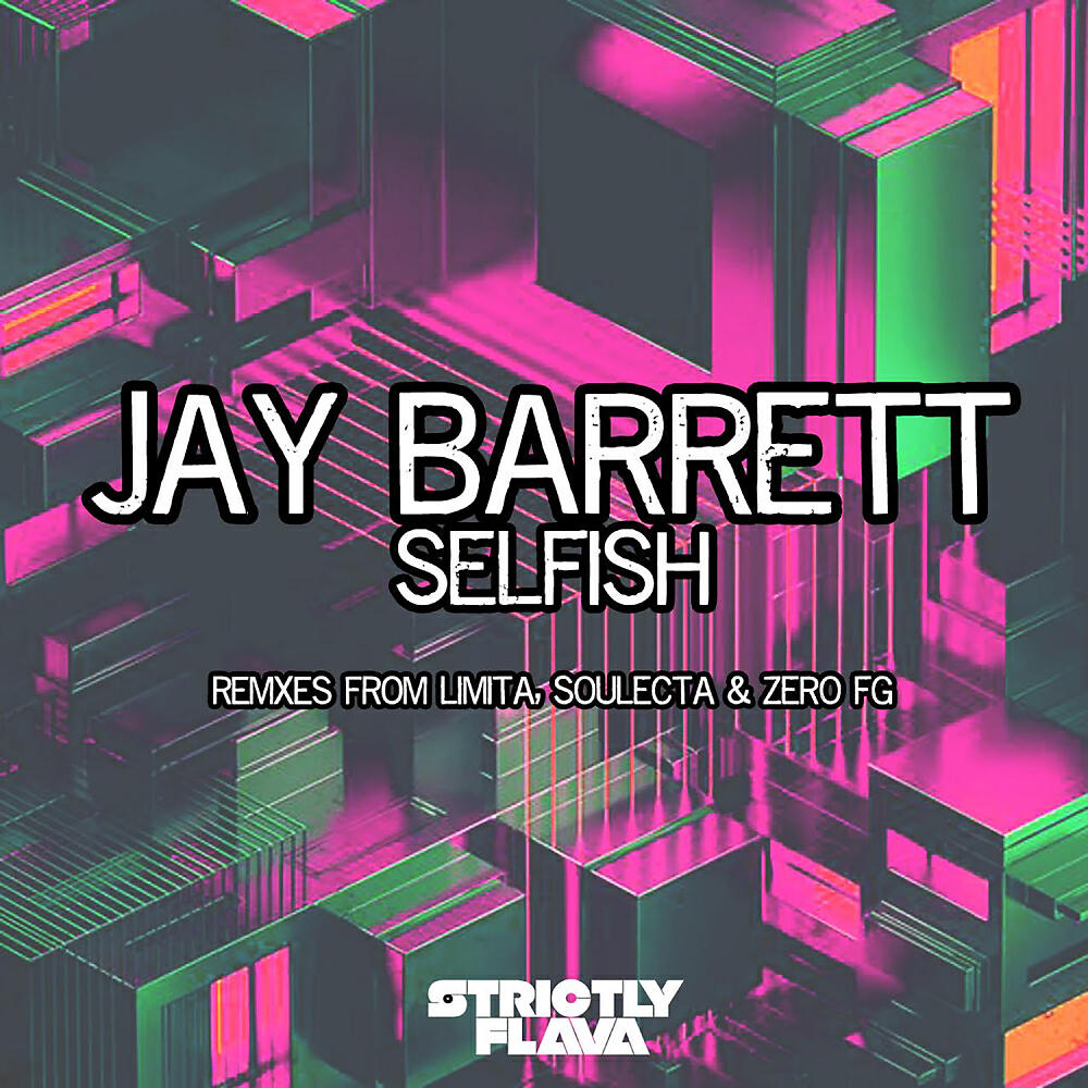 Jay Barrett - Selfish (Soulecta Remix)