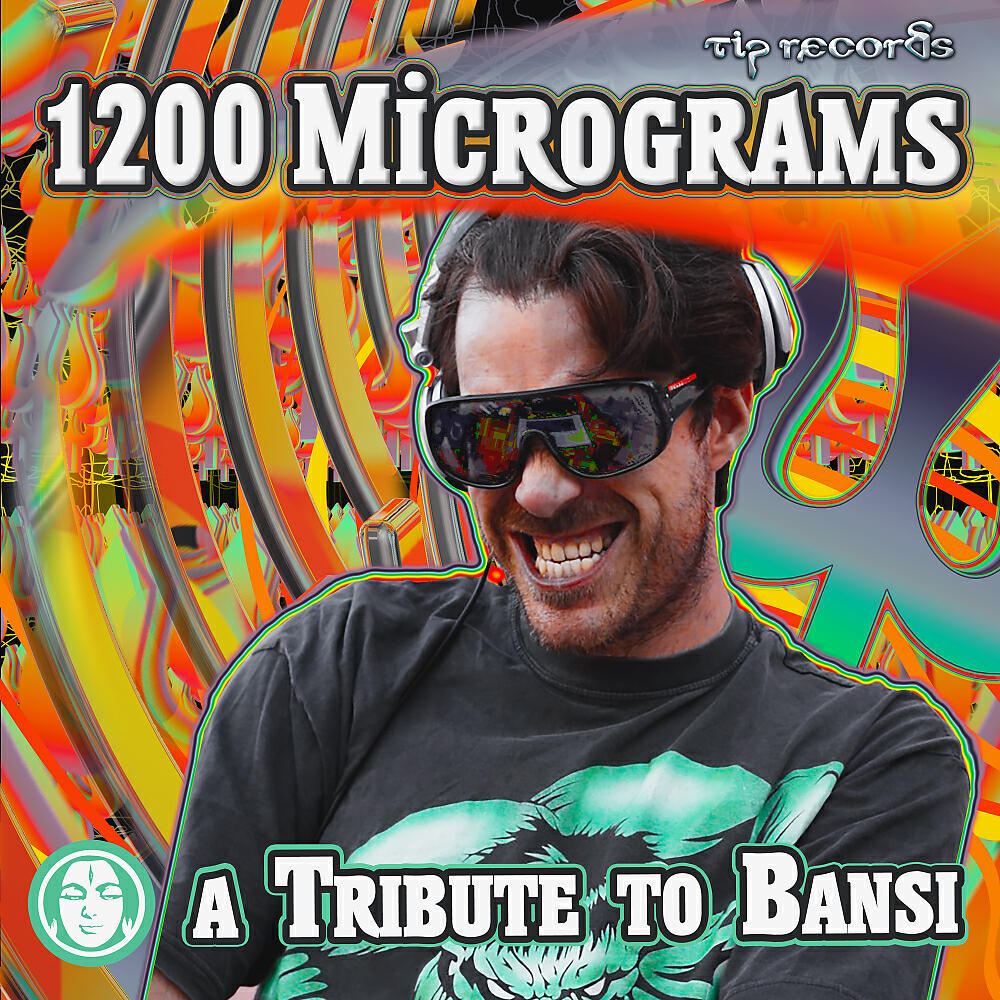 1200 Micrograms - A Tribute To Bansi (Original Mix)