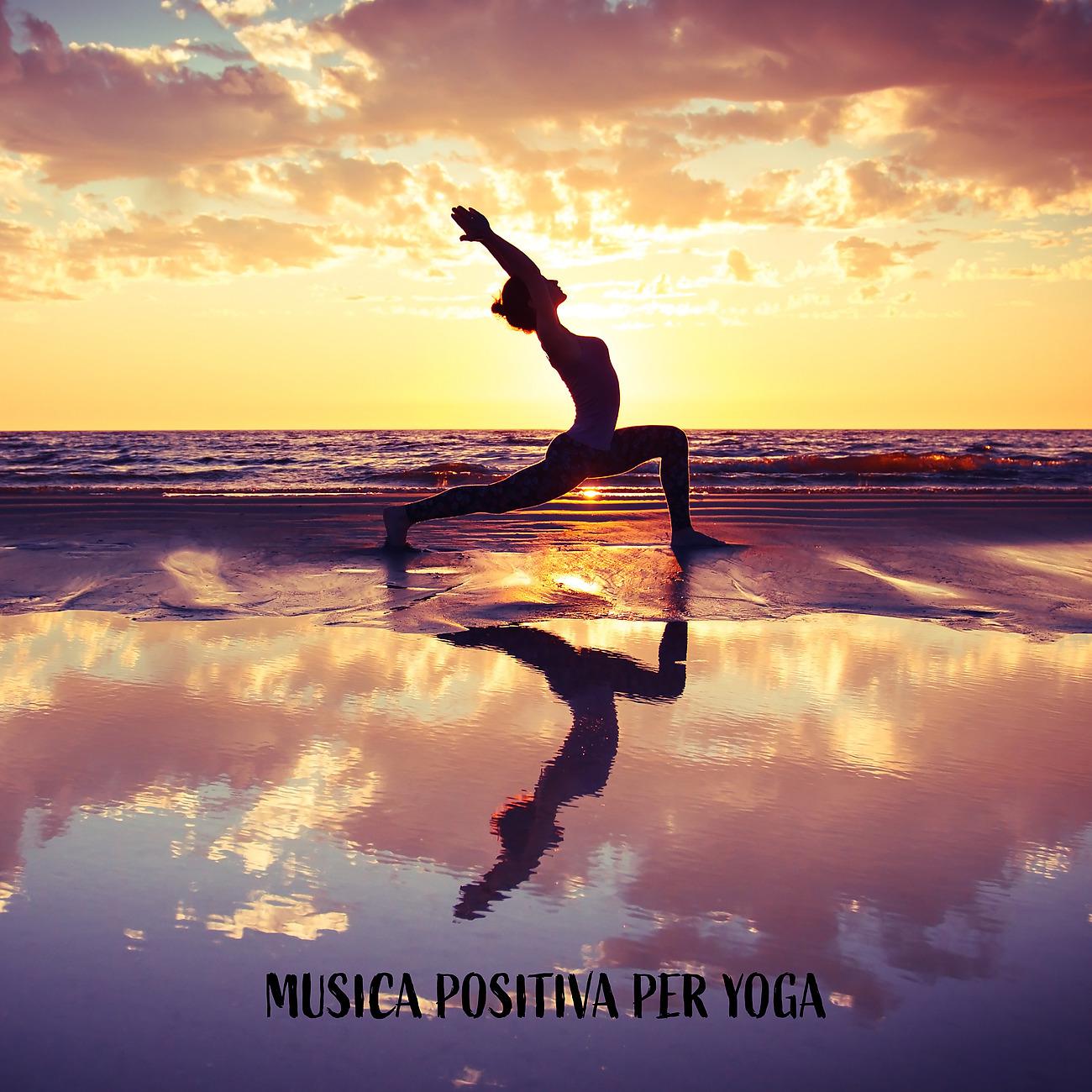 Постер альбома Musica positiva per yoga e meditazione