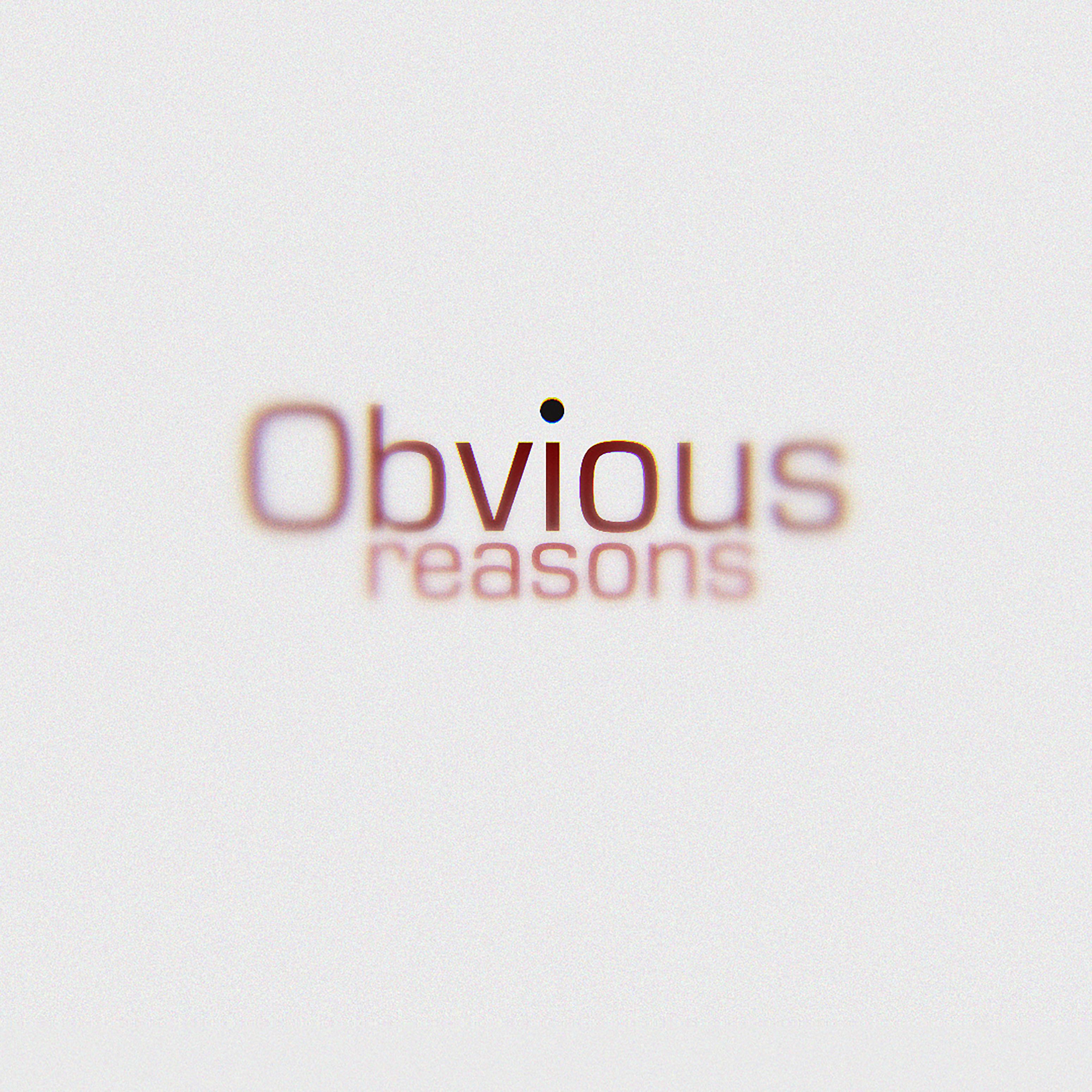 Постер альбома Obvious Reasons