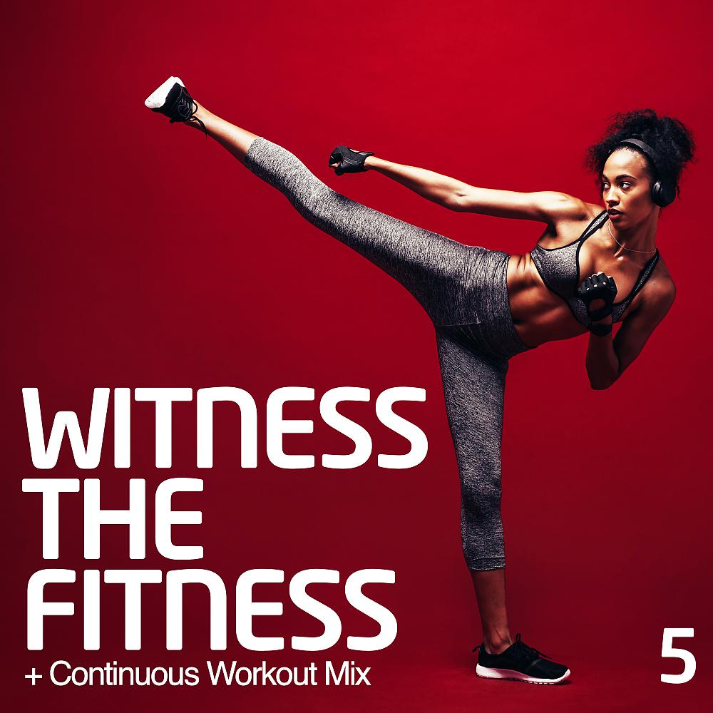 Постер альбома Witness The Fitness 5