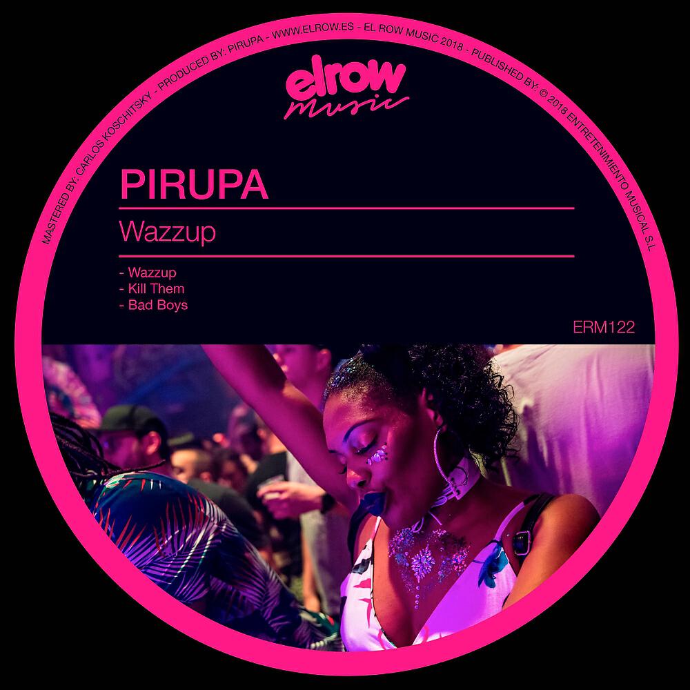 Piero Pirupa - Wazzup (Original Mix)