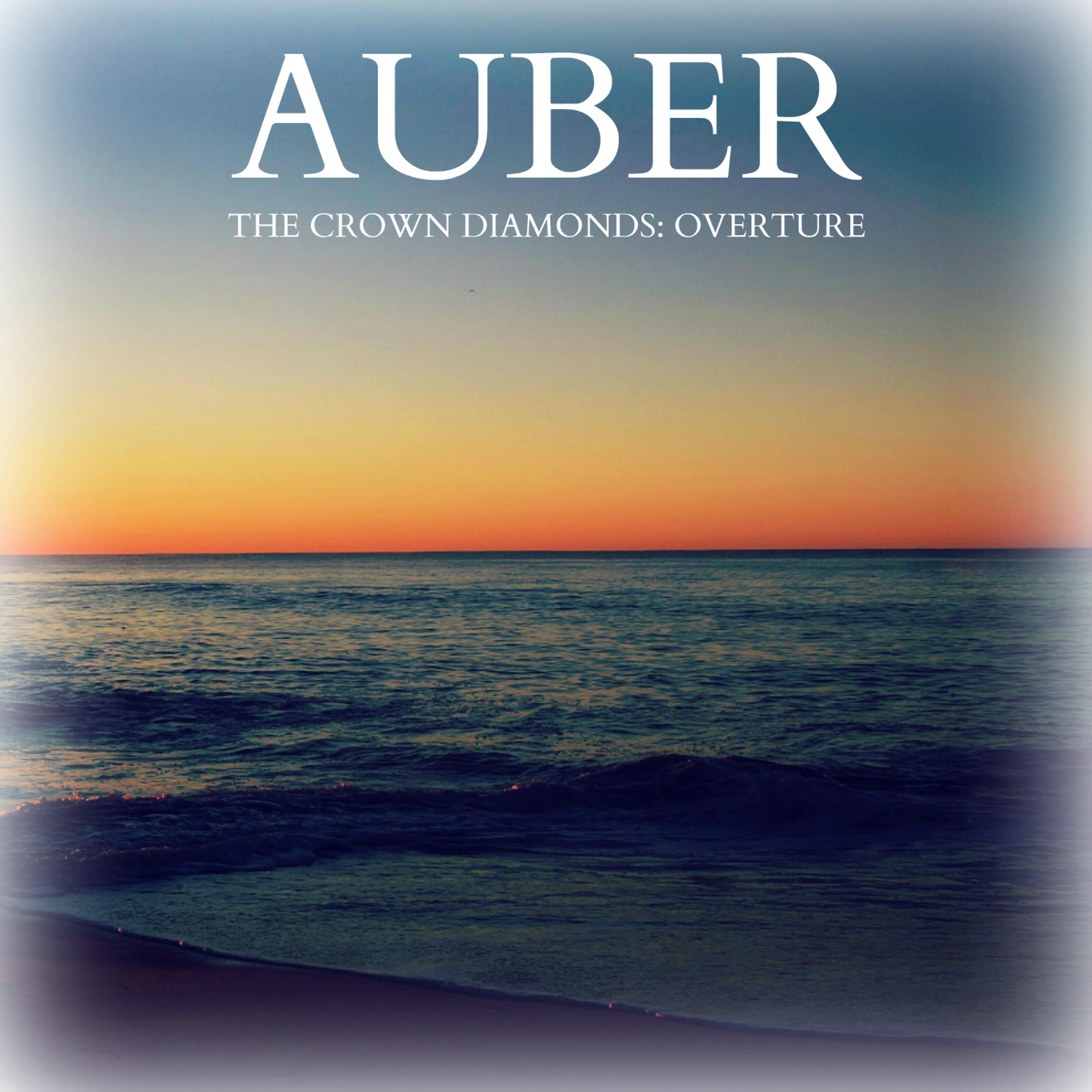 Постер альбома Auber - The Crown Diamonds: Overture