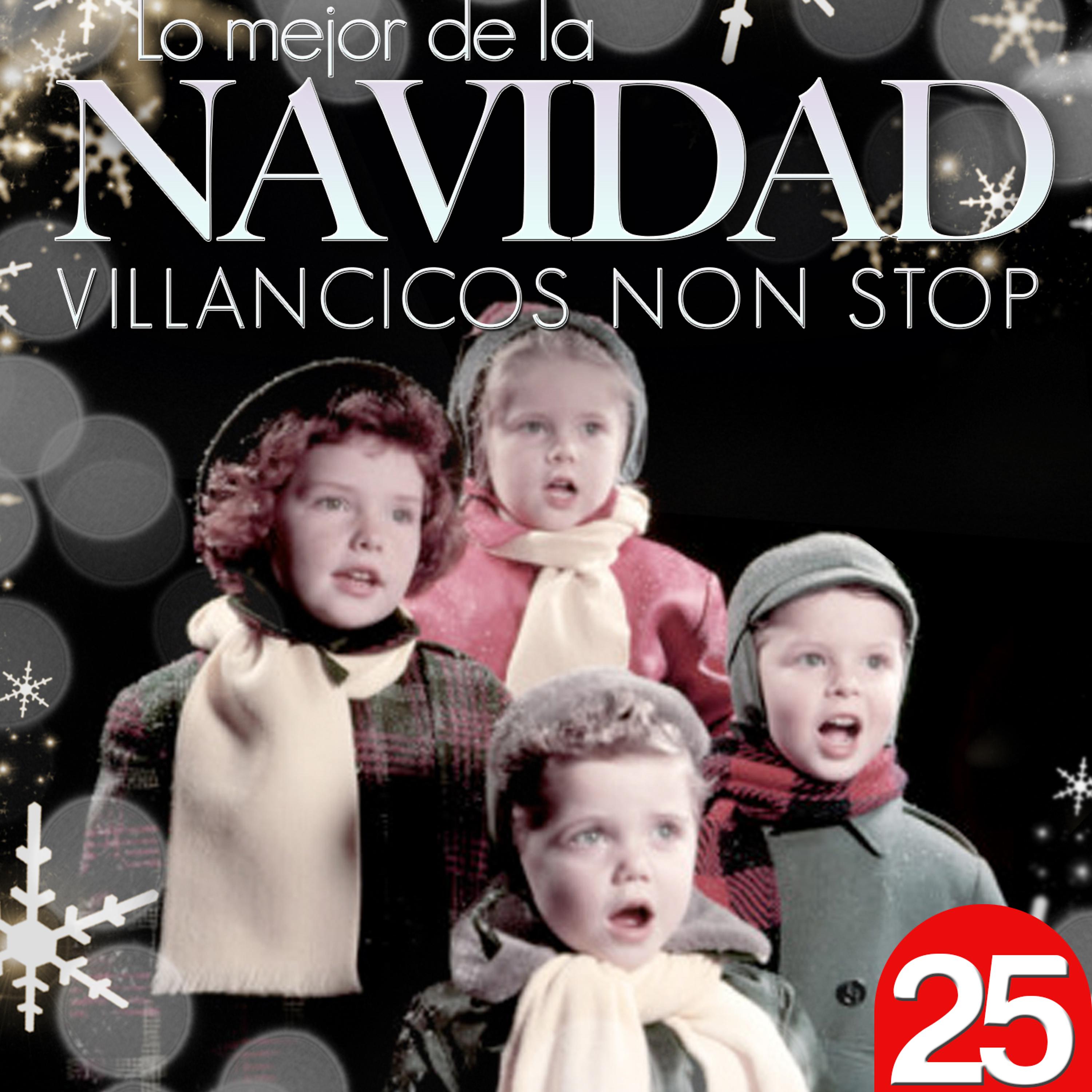Постер альбома Lo Mejor de la Navidad. 25 Villancicos Non Stop