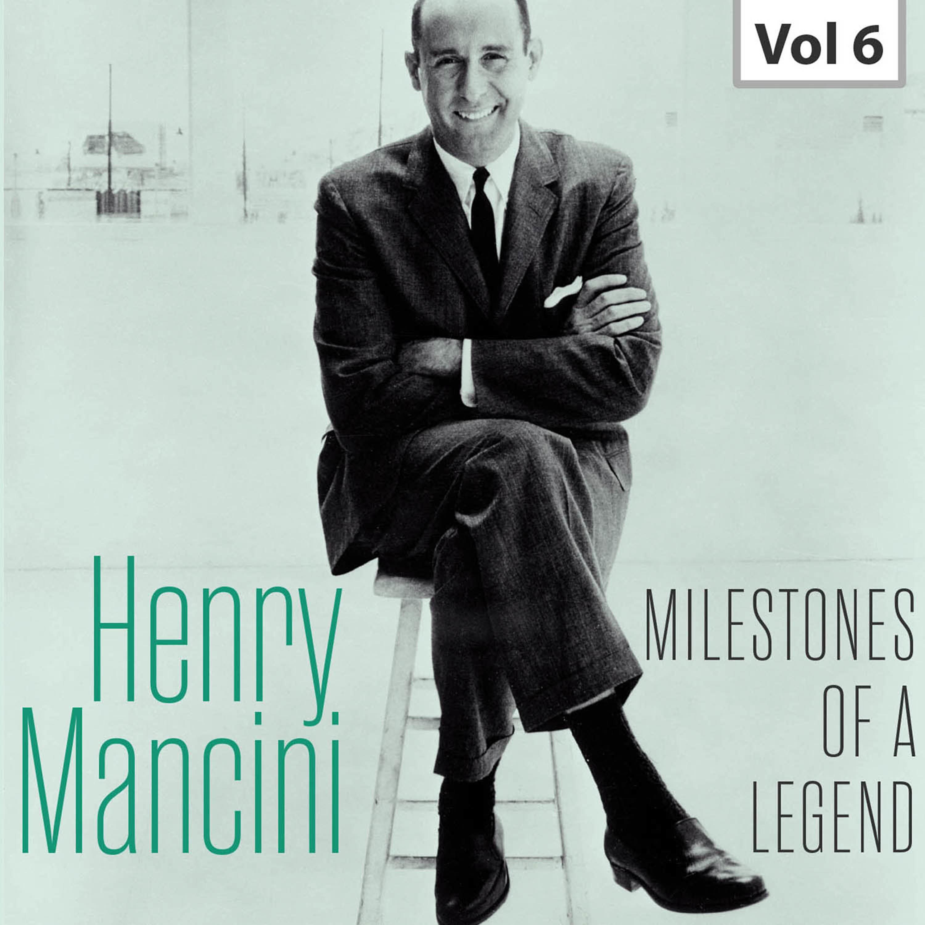 Постер альбома Milestones of a Legend - Henry Mancini, Vol. 6
