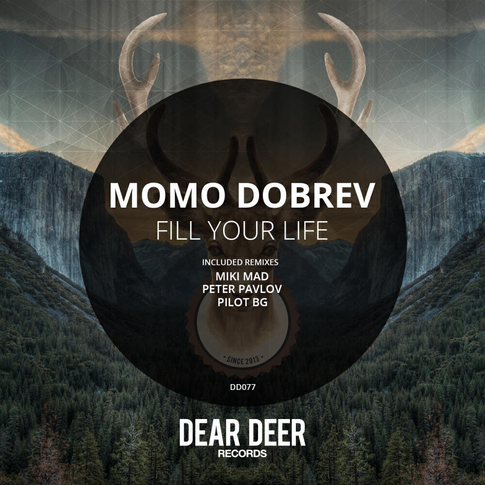 Momo Dobrev - Fill Your Life (Peter Pavlov Remix)