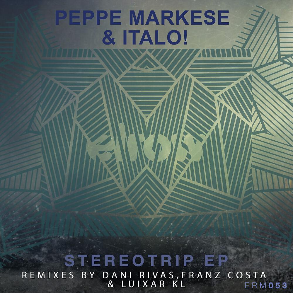 Peppe Markese - Stereotrip (Luixar KL Remix)