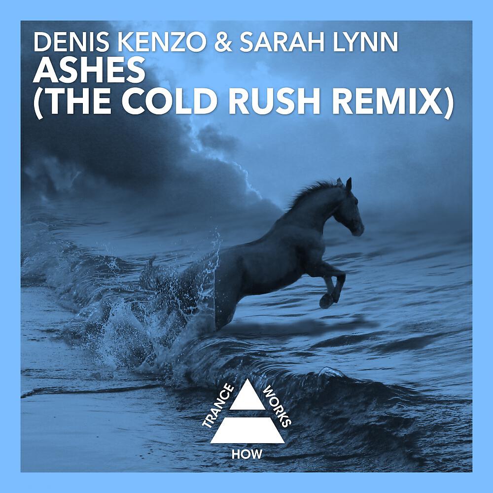 Denis Kenzo - Ashes (Cold Rush Dub)