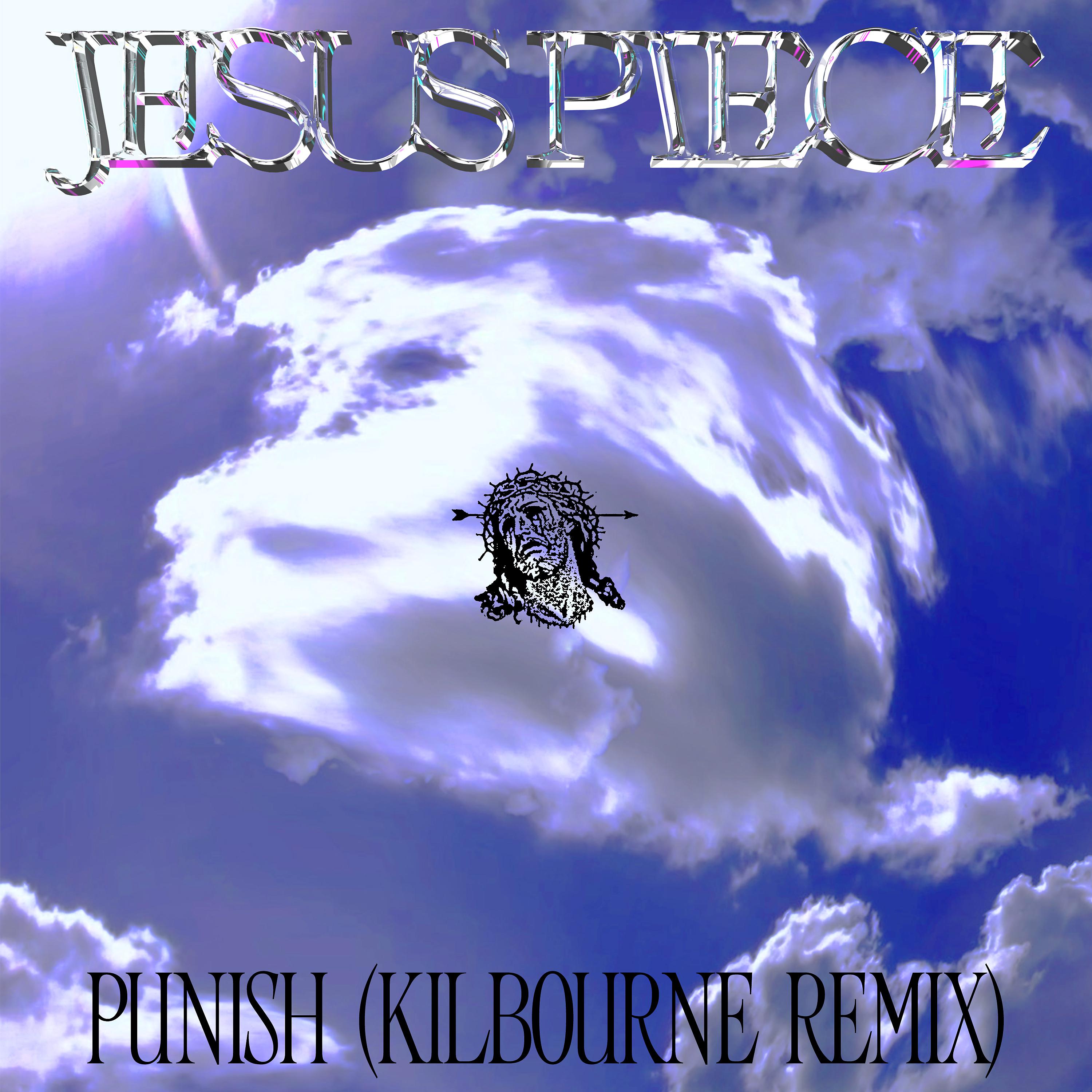 Постер альбома Punish (Kilbourne Remix)
