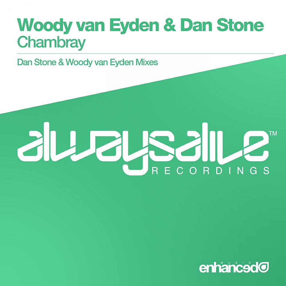 Woody van Eyden - Chambray (Dan Stone Mix)